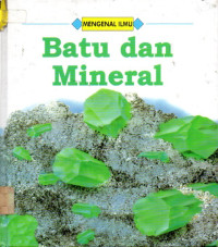 Mengenal Ilmu Batu dan Mineral