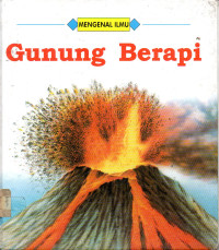 Mengenal Ilmu ; Gunung Berapi