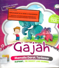 Gajah : Mamalia Darat Terbesar