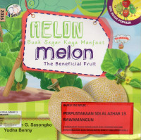 Melon Buah segar Kaya Manfaat : Melon The Beneficial Fruit