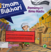 Imam Bukhari : Pemimpin Ilmu Hadis