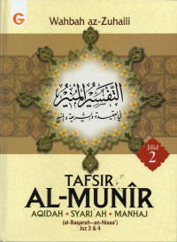 Tafsir al-Munir Jilid 2 : Aqidah, Syari'ah, dan Manhaj