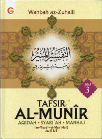 Tafsir al-Munir Jilid 3 : Aqidah, Syari'ah, dan Manhaj