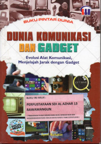 Dunia Komunikasi Dan Gadget