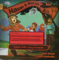 Hasan & Husain bin Ali : Kakak Adik yang Kompak