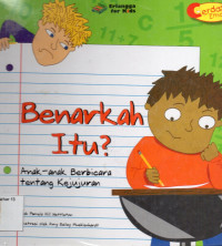 Benarkah Itu? Anak-anak Berbicara Tentang Kejujuran