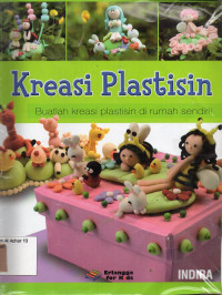 Kreasi Plastisin : Buatlah kreasi plastisin di rumah sendiri