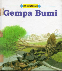 Mengenal Ilmu : Gempa Bumi