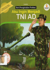 Aku Ingin Menjadi TNI AD