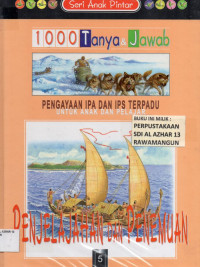 1000 Tanya & Jawab Pengayaan IPA dan IPS Terpadu Untuk Anak Dan Pelajar