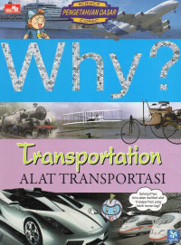 WHY? Transportation ; Alat Transportasi