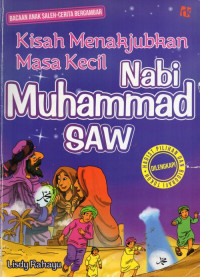 Kisah Kisah Menakjubkan Masa Kecil Nabi Muhammad SAW