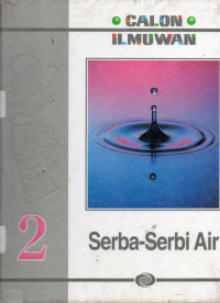 Calon Ilmuwan : Serba-Serbi Air Jilid 2